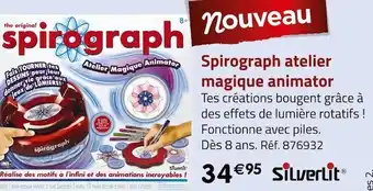 Géant Casino Silverlit spirograph atelier magique animator offre