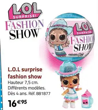 Géant Casino L.o.l surprise l.o.l surprise fashion show offre