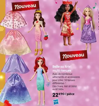 Géant Casino Hasbro belle ou ariel multi-tenues offre