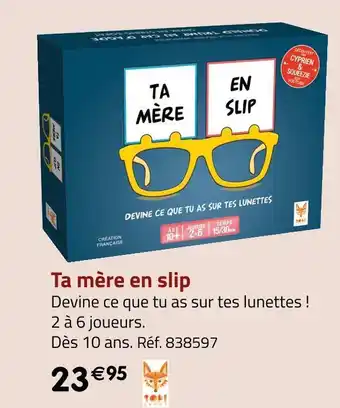 Ta mère en slip
