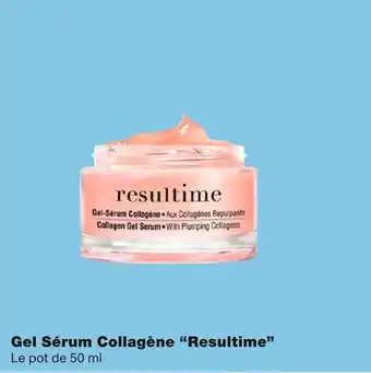 Monoprix Resultime gel sérum collagène offre