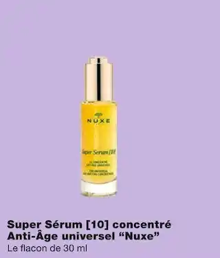 Monoprix Nuxe super sérum concentré anti-âge universel offre
