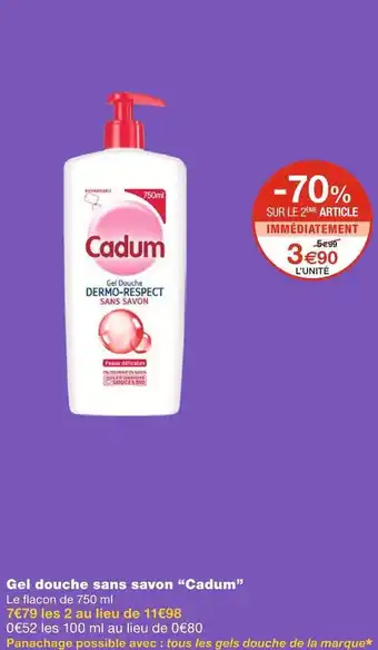 Monoprix Cadum gel douche sans savon offre