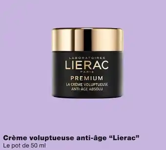 Monoprix Lierac crème voluptueuse anti-âge lierac offre