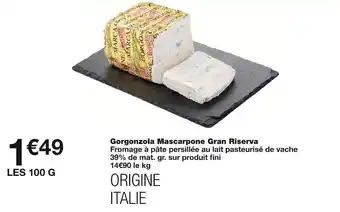 Monoprix Gorgonzola mascarpone gran riserva offre