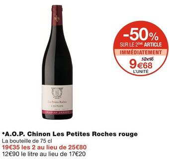 Monoprix Les petites roches a.o.p. chinon rouge offre