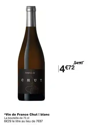 Monoprix Vin de france chut ! blanc offre