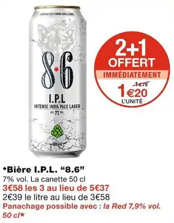 Monoprix Bière 8.6 bière i.p.l. offre