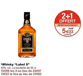 Monoprix Label 5 whisky offre