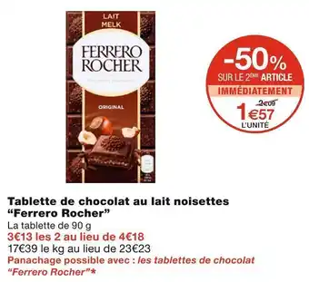 Monoprix Ferrero rocher tablette de chocolat au lait noisettes offre