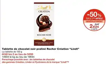 Monoprix Lindt tablette de chocolat noir praliné rocher création offre