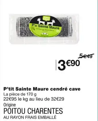 Monoprix P’tit sainte maure cendré cave offre