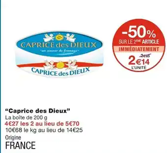 Monoprix Caprice des dieux caprice des dieux offre