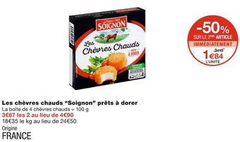 Monoprix Soignon les chèvres chauds prêts à dorer offre