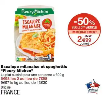 Monoprix Fleury michon escalope milanaise et spaghettis offre