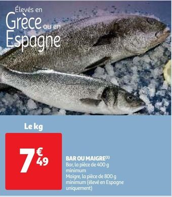 Auchan Supermarché Bar ou maigre offre