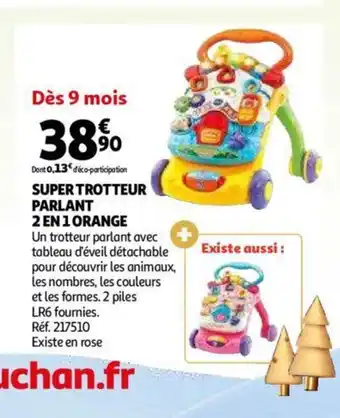 Auchan Super Trotteur Parlant 2 en 1 Orange offre