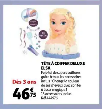 Auchan Téte A Coiffer Deluxe Elsa offre