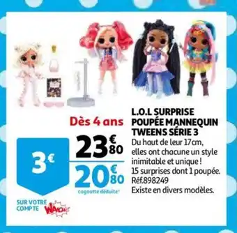 Auchan L.O.L Surprise Poupée Mannequin Tweens Série 3 offre