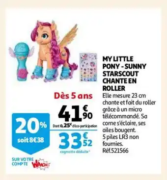 Auchan My Little Pony-Sunny Starscout Chanteen roller offre