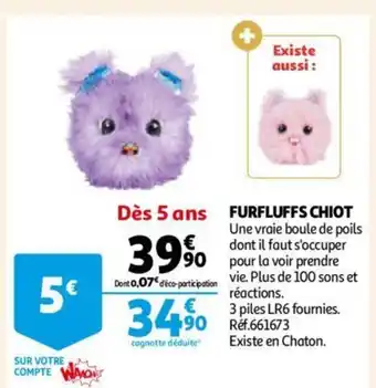 Auchan Furfluffs Chiot offre