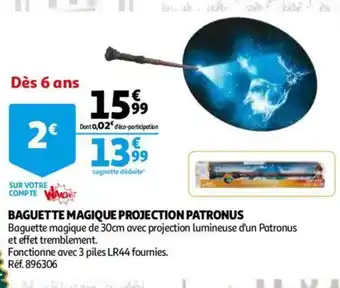 Auchan Baguette Magique Progection Patronus offre