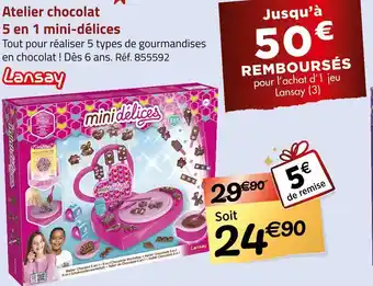 Géant Casino Lansay atelier chocolat 5 en 1 mini-délices offre