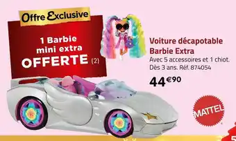 Géant Casino Mattel voiture décapotable barbie extra offre