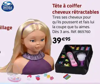 Géant Casino Spin master tête à coiffer cheveux rétractables offre