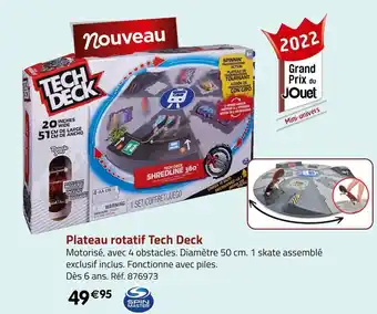 Géant Casino Spin master plateau rotatif tech deck offre