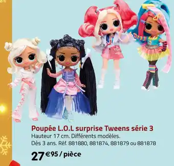 Géant Casino L.o.l surprise poupée tweens série 3 offre