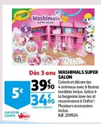 Auchan Washimals Super Salon offre