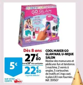 Auchan Cool Maker Go Glam Nail U-Nique Salon offre
