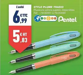 Bureau Vallée Stylo Plume Tradio Pentel offre