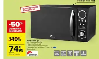 Carrefour Micro-ondes Gril Ohmex offre