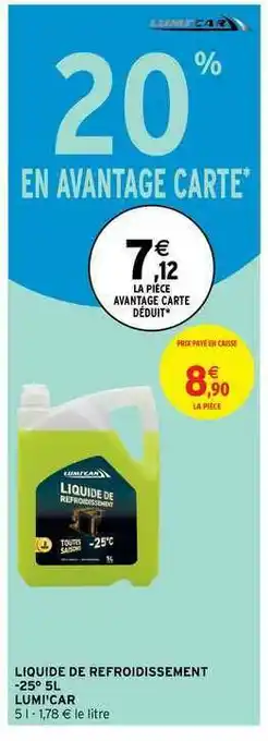 Intermarché Liquide De Refroidissement -25° 5l Lumi'car offre