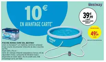 Intermarché Piscine Ronde Hors Sol Bestway offre