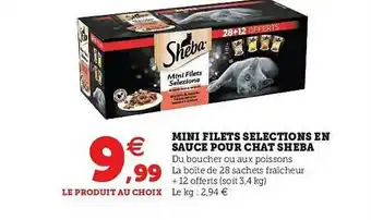 Super U Mini Filets Sélection En Sauce Pour Chat Sheba offre