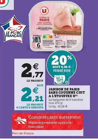 Super U Jambon De Paris Sans Couenne Cuit à L'étouffée U offre