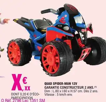 E.Leclerc Quad spider-man 12v offre