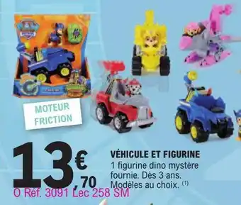 E.Leclerc Véhicule et figurine offre