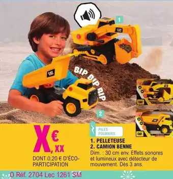 E.Leclerc Pelleteuse, camion benne offre
