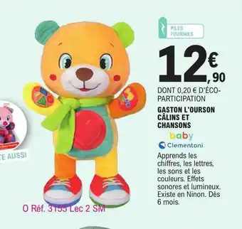 E.Leclerc Gaston l'ourson câlins et chansons baby clementoni offre
