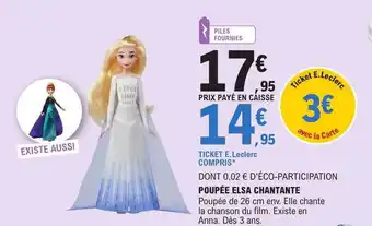 E.Leclerc Poupée elsa chantante offre