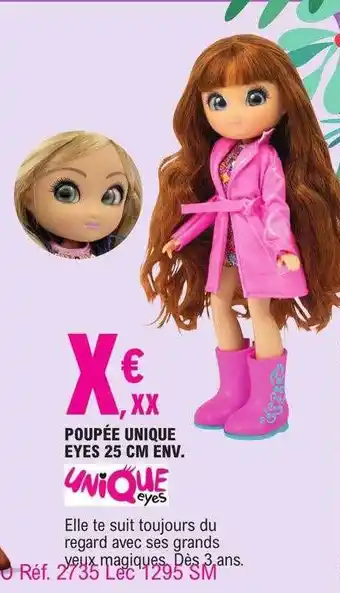 E.Leclerc Poupée unique eyes 25 cm env. offre