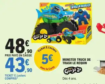 E.Leclerc Monster truck de trash le requin offre