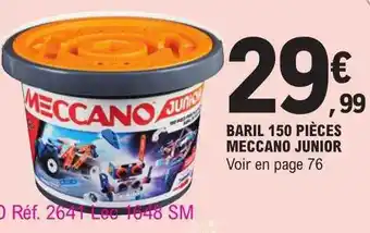 E.Leclerc Baril 150 pièces meccano junior offre