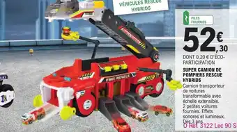 E.Leclerc Super camion de pompiers rescue hybrids offre