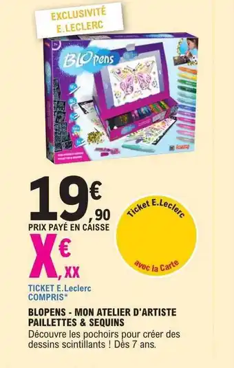 E.Leclerc Blopens - mon atelier d'artiste paillettes & sequins offre