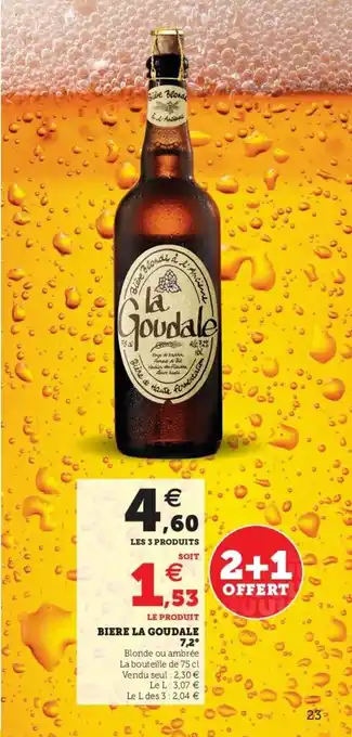 Super U Biere la goudale 7,2 offre